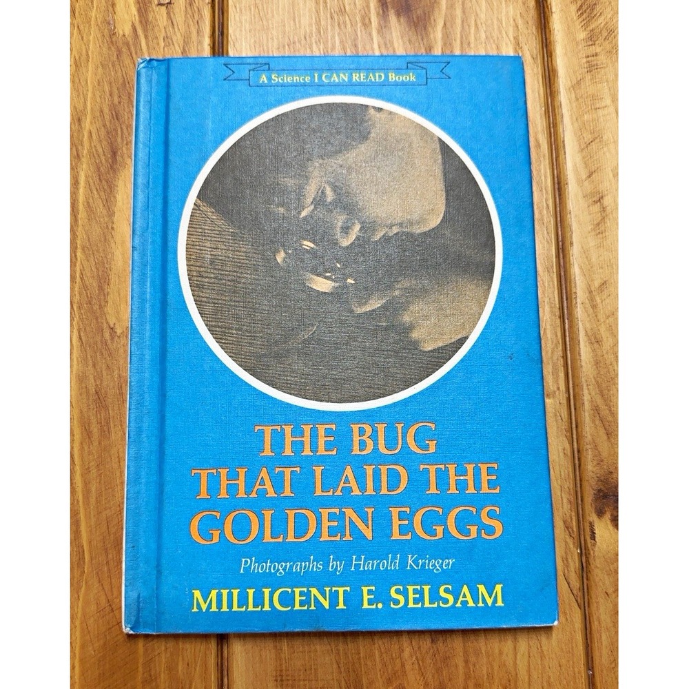 The Bug That Laid the Golden Eggs Millicent Selsam 1967 Weekly Reader Hardcover